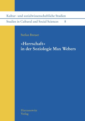 "Herrschaft" in der Soziologie Max Webers