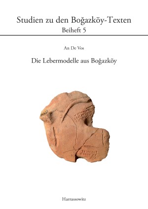 Die Lebermodelle aus Boğazköy