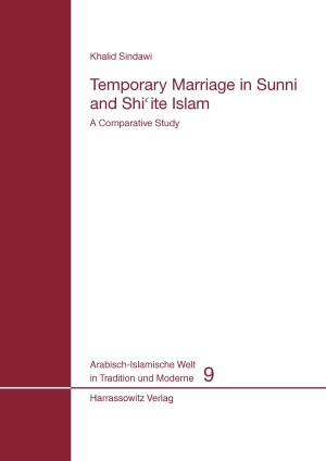 Temporary Marriage in Sunni and Shiite Islam