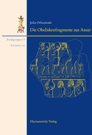 Die Obeliskenfragmente aus Assur