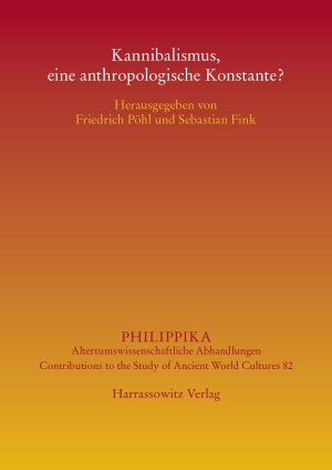 Kannibalismus, eine anthropologische Konstante?