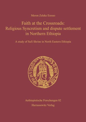 Faith at the Crossroads: Religious Syncretism and dispute settlement in Northern Ethiopia