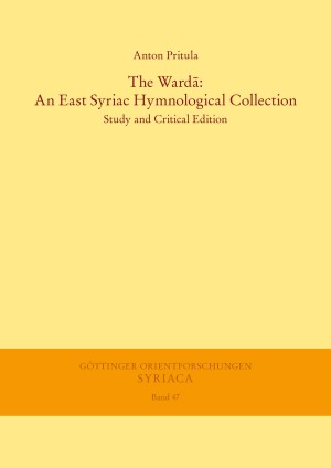 The Wardā: An East Syriac Hymnological Collection