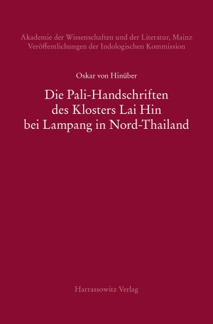 Die Pali-Handschriften des Klosters Lai Hin bei Lampang in Nord-Thailand