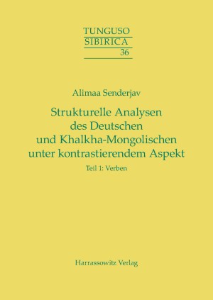 Strukturelle Analysen des Deutschen und Khalkha-Mongolischen unter kontrastierendem Aspekt