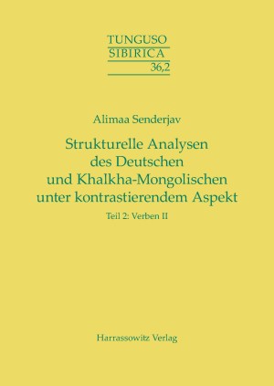 Strukturelle Analysen des Deutschen und Khalkha-Mongolischen unter kontrastierendem Aspekt