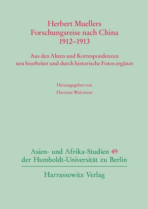 Herbert Muellers Forschungsreise nach China 1912–1913