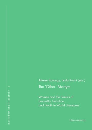 Martyrdom and Literature: Edited by Alireza Korangy