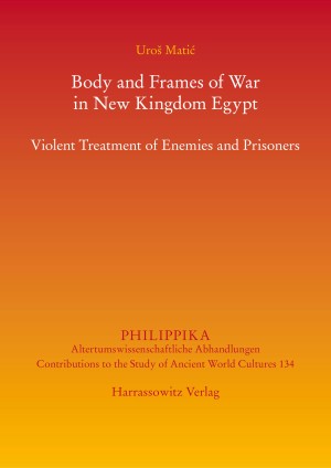 Body and Frames of War in New Kingdom Egypt