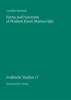 Forms and Functions of Pendant Koran Manuscripts