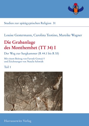 Die Grabanlage des Monthemhet (TT 34) I
