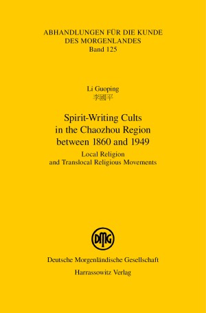Spirit-Writing Cults in the Chaozhou Region between 1860 and 1949