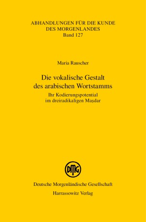 Die vokalische Gestalt des arabischen Wortstamms