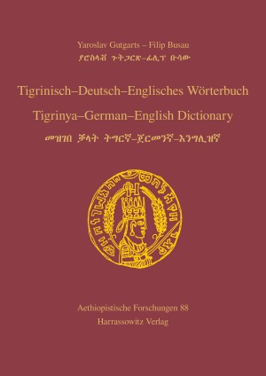 Tigrinisch – Deutsch – Englisches Wörterbuch. Tigrinya – German – English Dictionary