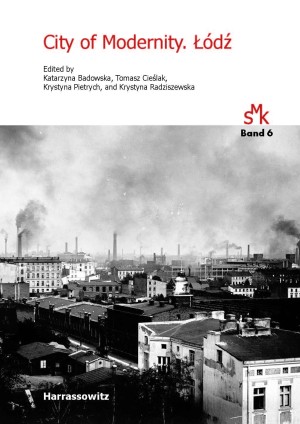 City of Modernity. Łódź