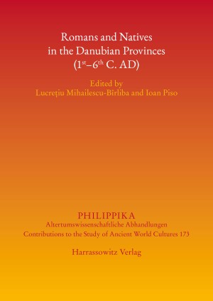 Romans and Natives in the Danubian Provinces (1st–6th C. AD)