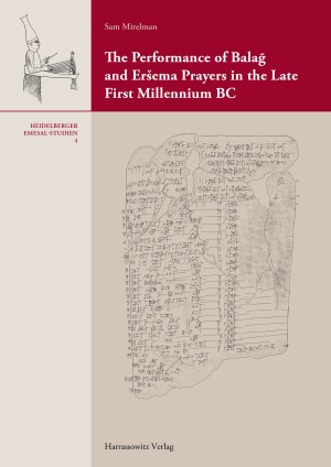 The Performance of Balaĝ and Eršema Prayers in the Late First Millennium BC
